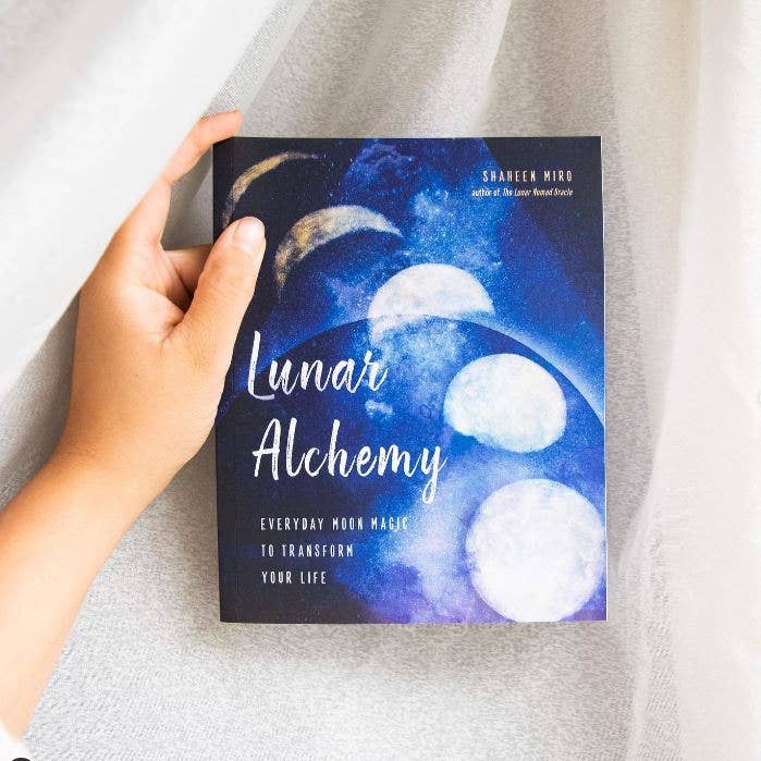 Lunar Alchemy: Everyday Moon Magic to Transform Your Life